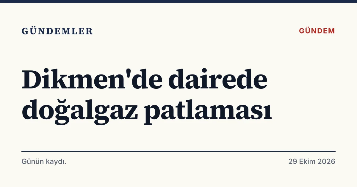 Ankara Çankaya'da doğalgaz patlaması sonrası çıkan yangını anlatan tipografik haber kartı