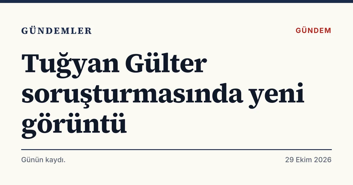 Güllü'nün kızı Tuğyan Gülter hakkındaki hastane soruşturmasını anlatan tipografik haber kartı
